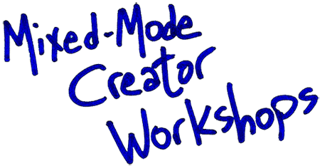 Mixed-Mode Creator Workshops